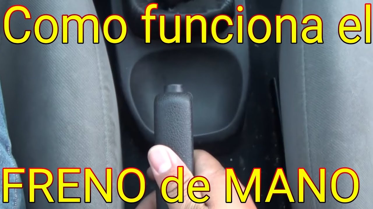 cual es la funcion del freno de mano