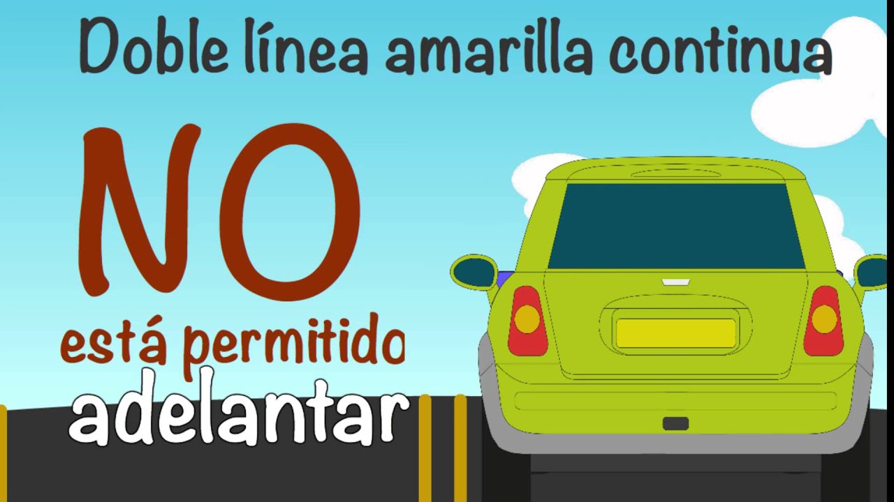la marca vial amarilla continua qué indica