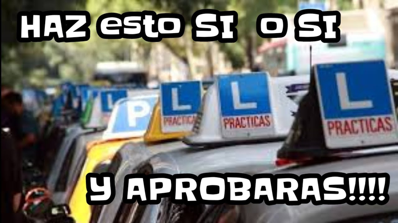como saber si estás preparado para el examen práctico