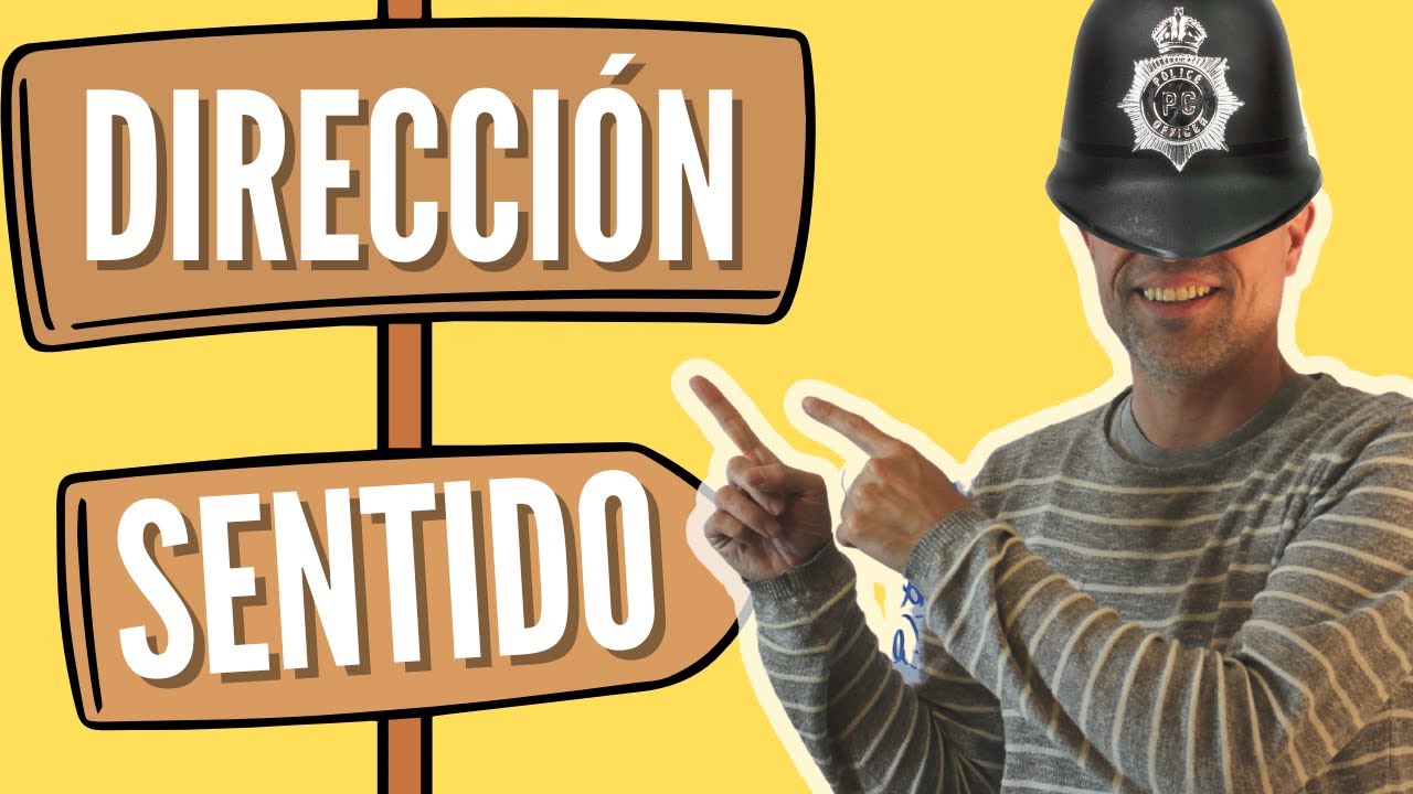 diferencia entre sentido y direccion dgt