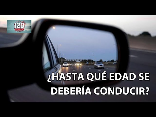 hasta que edad se puede conducir