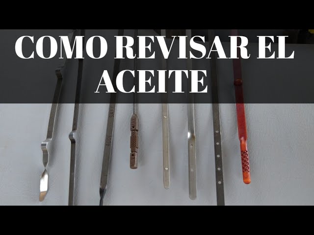 medir varilla nivel de aceite correcto