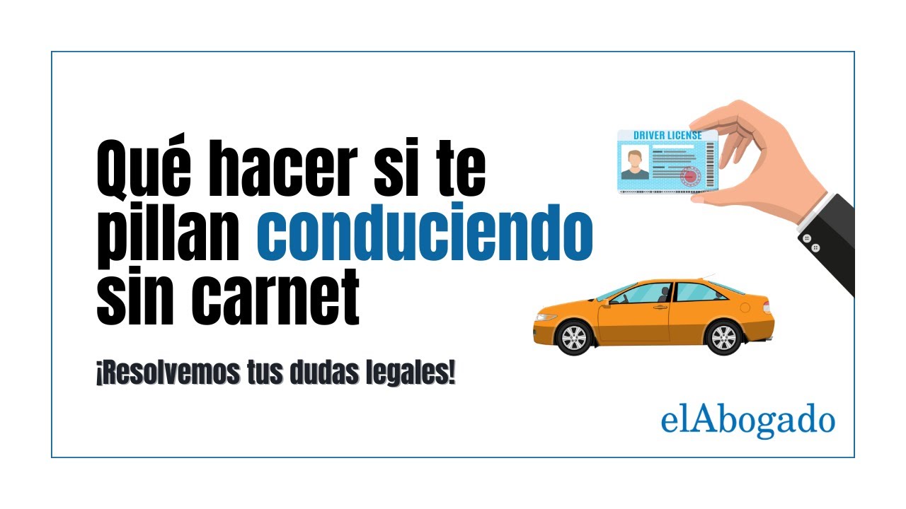 que pasa si te pillan sin carnet