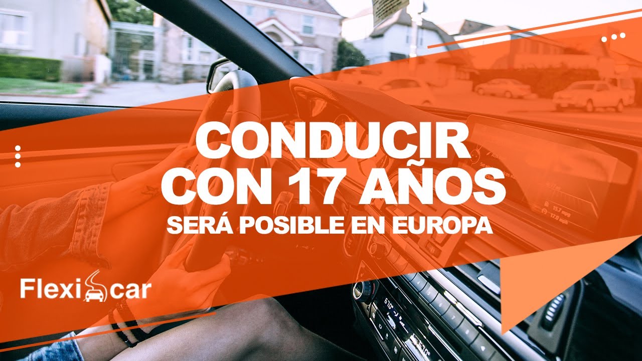 te puedes sacar el carnet de conducir con 17 años