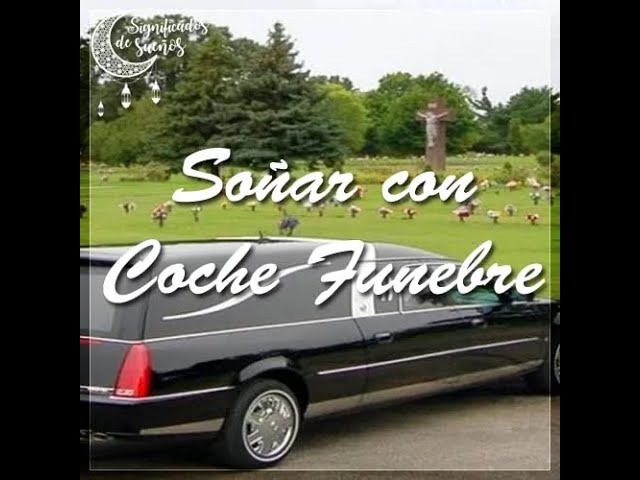 ver un coche fúnebre que significa