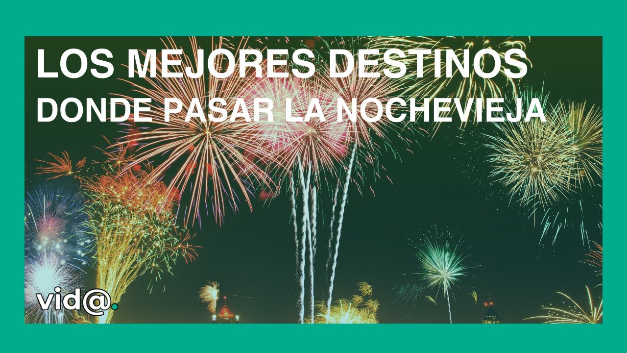 sitios para pasar la noche vieja