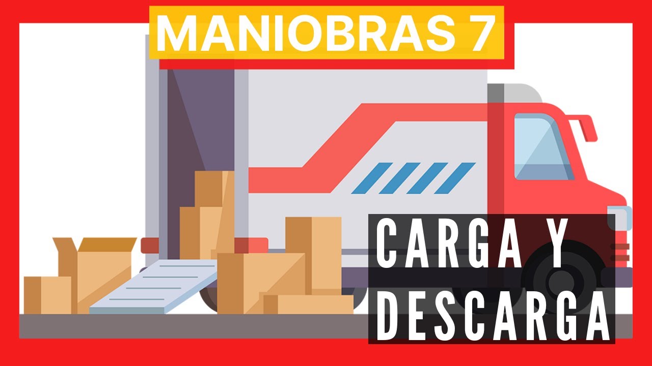 las operaciones de carga y descarga se deben realizar