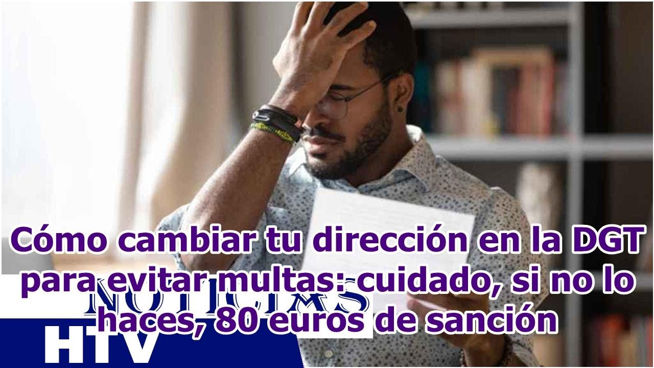 multa por no notificar cambio de domicilio dgt