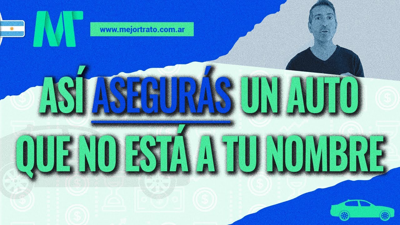 puedo asegurar un coche que no esta a mi nombre