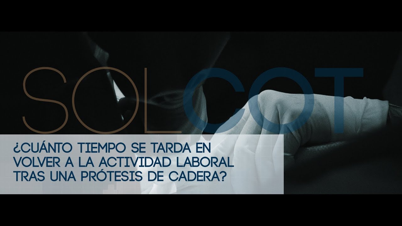 tiempo de baja laboral por prótesis de cadera